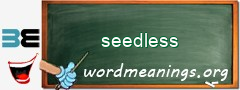 WordMeaning blackboard for seedless